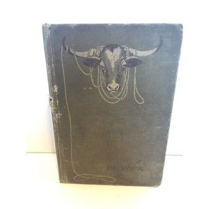 The Flying U’s Last Stand, Antique First Edition 1915 By B.M. Bower, Hardcover,